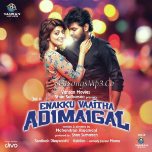 Enakku Vaitha Adimaigal